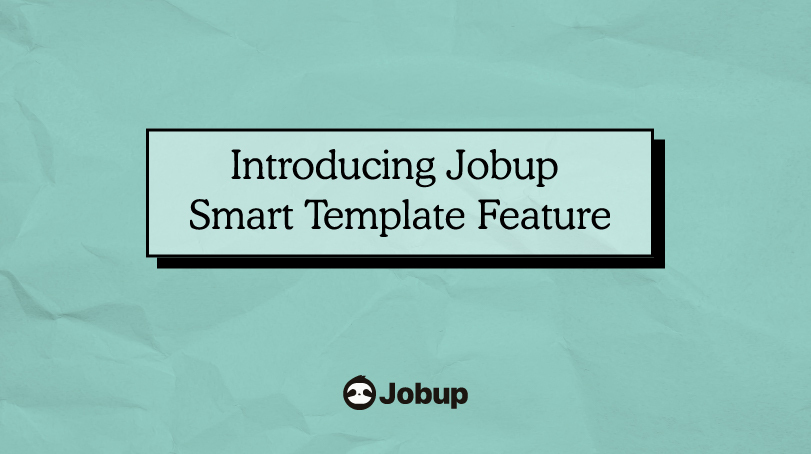 Introducing Jobup Smart Template Feature